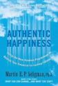 Authentic Happiness - Martin E.P. Seligman