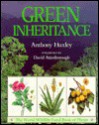 Green Inheritance: The World Wildlife Fund Book of Plants - Anthony Huxley