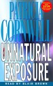 Unnatural Exposure (audio) - Patricia Cornwell