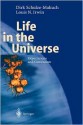 Life in the Universe: Expectations and Constraints - Dirk Schulze-Makuch, Louis N. Irwin