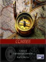 Compass: A Story of Exploration and Innovation (Audio) - Alan Gurney, John Lee