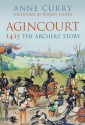 Agincourt 1415: The Archers' Story - Anne Curry, Robert Hardy