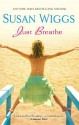 Just Breathe - Susan Wiggs