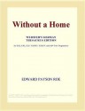 Without a Home - Edward Payson Roe