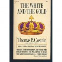 The White and the Gold - Thomas B. Costain