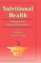 Nutritional Health: Strategies for Disease Prevention - Norman J. Temple, Ted Wilson