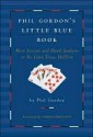 Phil Gordon's Little Blue Book: More Lessons and Hand Analysis in No Limit Texas Hold'em - Phil Gordon, Chris Ferguson