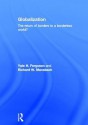 Globalization: The Return of Borders to a Borderless World? - Yale H. Ferguson, Richard W. Mansbach