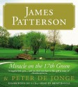 Miracle on the 17th Green (Audio) - James Patterson, Peter de Jonge