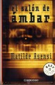 El Salón De Ambar - Matilde Asensi