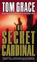 The Secret Cardinal - Tom Grace