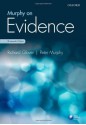 Murphy on Evidence - Peter Murphy, Richard Glover