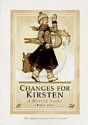 Changes for Kirsten: A winter story (The American girls collection) - Janet Beeler Shaw