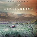 The Orchardist (Audio) - Amanda Coplin, Mark Bramhall