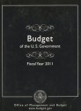 Budget of the United States Government, Fiscal Year 2011 - Office of Management and Budget (U.S.)