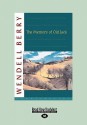 The Memory of Old Jack: The Memory of Old Jack (Large Print 16pt) - Wendell Berry