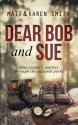 Dear Bob and Sue - Matt Smith, Karen Smith