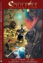 Soulfire, Volume One, Part 2 - Michael Layne Turner, Joe Benitez, Peter Steigerwald, J.T. Krul