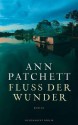 Fluss der Wunder (German Edition) - Ann Patchett, Werner Löcher-Lawrence