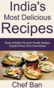 India's Most Delicious Recipes (Chef Ban's International Recipe Series) - Chef Ban, Tara Alexander