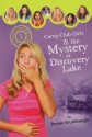 Camp Club Girls & the Mystery at Discovery Lake - Renae Brumbaugh