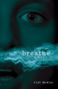 Breathe: A Ghost Story - Cliff McNish, Lerner Publishing Group