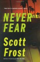 Never Fear - Scott Frost