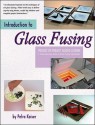 Introduction to Glass Fusing - Petra Kaiser