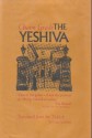 The Yeshiva: Vol. 1 - Chaim Grade, Curt Leviant