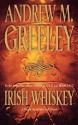 Irish Whiskey - Andrew M. Greeley