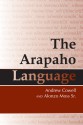 The Arapaho Language - Andrew Cowell