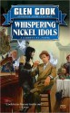 Whispering Nickel Idols (Garrett Files, #11) - Glen Cook