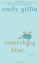 Something Blue - Emily Giffin