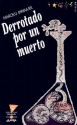 Derrotado por un muerto - Marcelo Birmajer