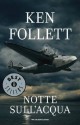 Notte sull'acqua (Oscar bestsellers) (Italian Edition) - Roberta Rambelli, Ken Follett