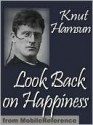 Look Back on Happiness - Knut Hamsun, Paula Wiking