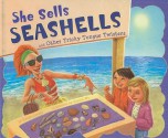 She Sells Seashells and Other Tricky Tongue Twisters - Nancy Loewen, Donald Wu