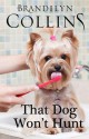 That Dog Won't Hunt (Dearing Family) (Volume 1) - Brandilyn Collins