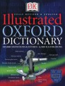 Illustrated Oxford Dictionary - Christopher Davis, Frank Abate