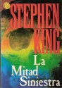 La mitad siniestra - María Elisa Moreno Canalejas, Stephen King