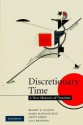 Discretionary Time: A New Measure of Freedom - Robert E. Goodin, James Mahmud Rice, Antti Parpo, Lina Eriksson