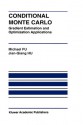 Conditional Monte Carlo: Gradient Estimation and Optimization Applications (The Springer International Series in Engineering and Computer Science) - Michael C. Fu, Jian-Qiang Hu