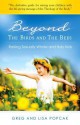 Beyond the Birds and the Bees - Gregory K. Popcak, Lisa A. Popcak, Joseph Naumann