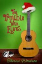 The Trouble With Elves - Therese Woodson