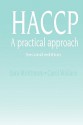 A Practical Approach to Haccp-Training Package - Sara E. Mortimer, Carol Wallace