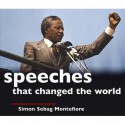 Speeches That Changed the World - Simon Sebag Montefiore