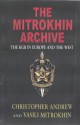 The Mitrokhin Archive 1: The KGB in Europe and The West - Christopher M. Andrew, Vasili Mitrokhin