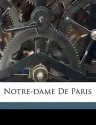 Notre Dame De Paris (French Edition) - Victor Hugo