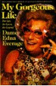 My Gorgeous Life - Dame Edna Everage