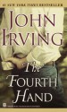 The Fourth Hand - John Irving